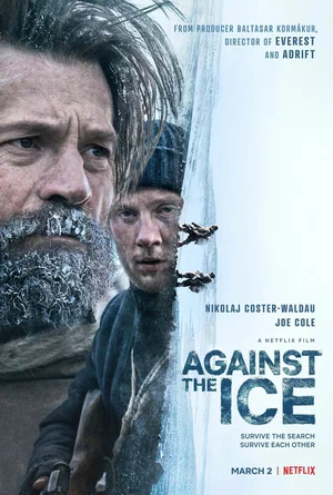 Борьба со льдом | Against the Ice (2022)